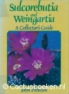 Pilbeam,J.- Sulcorebutia and Weingartia, a Collector's Guide 