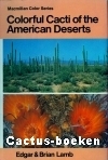 Lamb & Lamb.- Colourful Cacti and Succulents of the Deserts