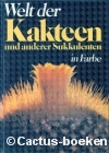 Riha, J & Subik,R - Welt der Kakteen und anderer Sukkulenten