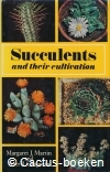 Martin,M.J. & Chapman P.R.- Succulents and their Cultivation