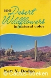 Dodge, N.N. - 100 Desert Wildflowers in Natural Color (1982)