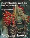 Rauh, W. - Die grossartige Welt der Sukkulenten